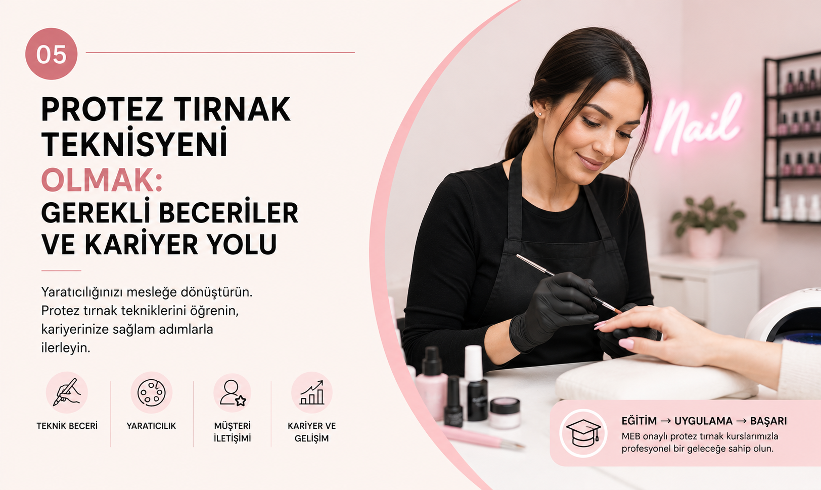 Protez Tırnak Teknisyeni Olmak: Gerekli Beceriler ve Kariyer Yolu